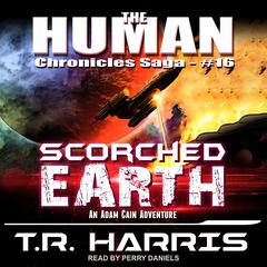 Scorched Earth Audiobook, by T. R. Harris