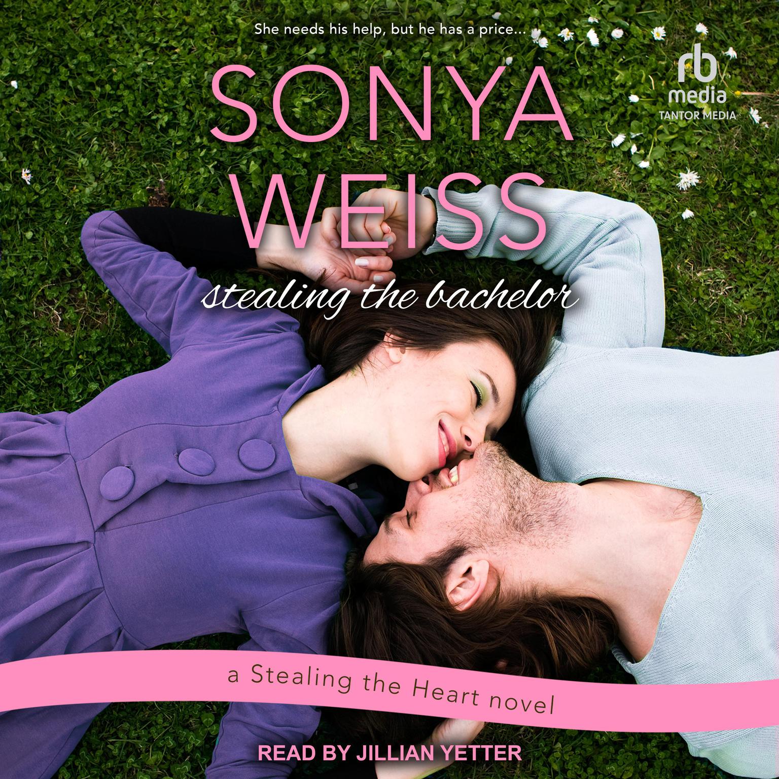 Stealing the Bachelor Audiobook, by Sonya Weiss