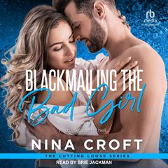 Blackmailing the Bad Girl Audiobook, by Nina Croft