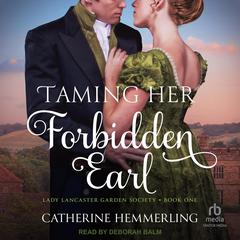 Taming Her Forbidden Earl Audiobook, by Catherine Hemmerling
