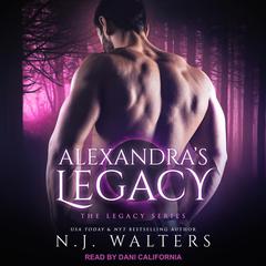 Alexandra's Legacy Audiobook, by N.J. Walters