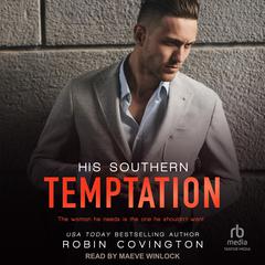 His Southern Temptation Audiobook, by Robin Covington