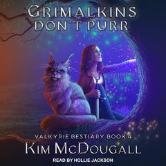 Grimalkins Don’t Purr Audiobook, by Kim McDougall