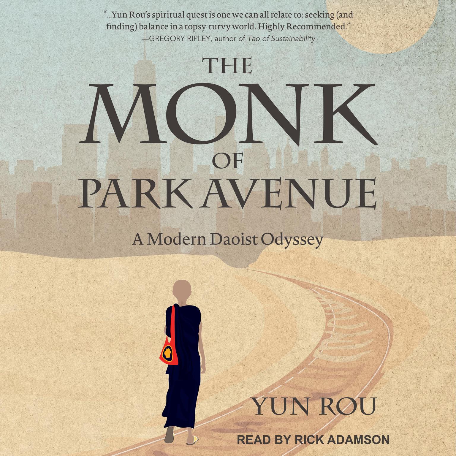 The Monk of Park Avenue: A Modern Daoist Odyssey Audiobook, by Yun Rou