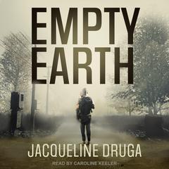 Empty Earth Audiobook, by Jacqueline Druga