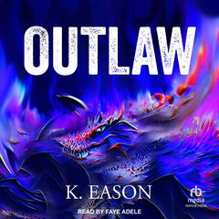 Outlaw Audiobook, by K. Eason