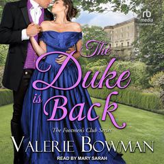 The Duke is Back Audiobook, by Valerie Bowman
