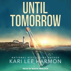 Until Tomorrow Audiobook, by Kari Lee Harmon