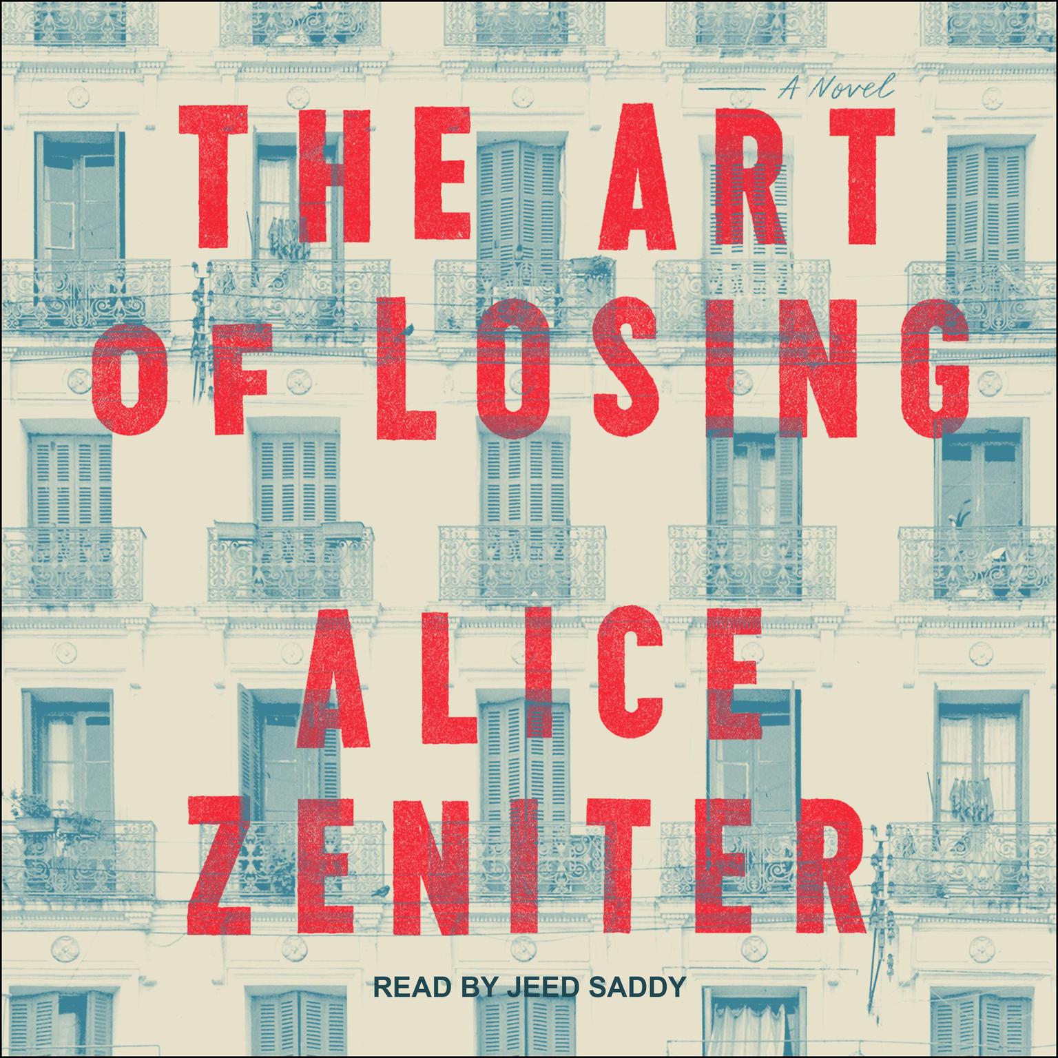 The Art of Losing: A Novel Audiobook, by Alice Zeniter