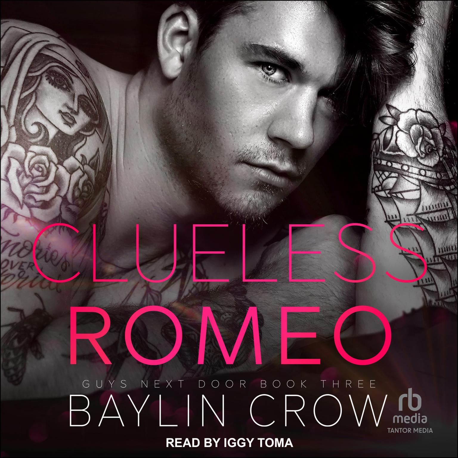 Clueless Romeo Audiobook, by Baylin Crow