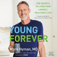 Young Forever Audiobook, by Mark Hyman