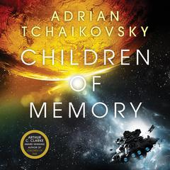 Children of Memory Audiobook, by Adrian Tchaikovsky