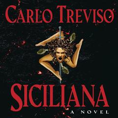 Siciliana: A Novel Audiobook, by Carlo Treviso
