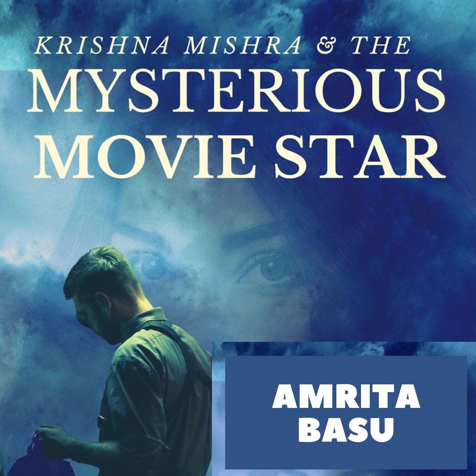 Krishna Mishra and the Mysterious Movie Star Audiobook, by Amrita Basu