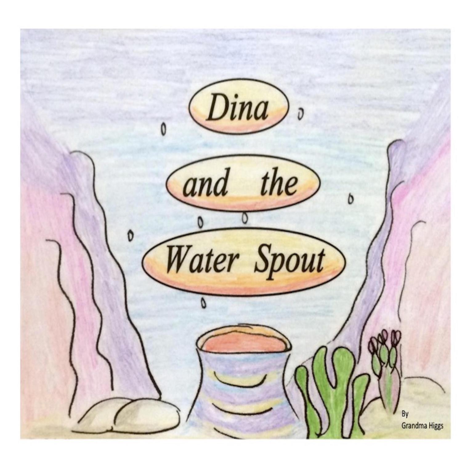 Dina and the Waterspout Audiobook, by Grandma Higgs