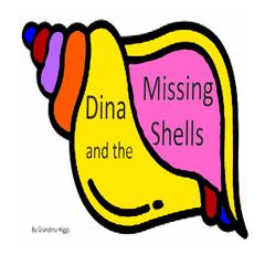 Dina and the Missing Shells Audiobook, by Grandma Higgs
