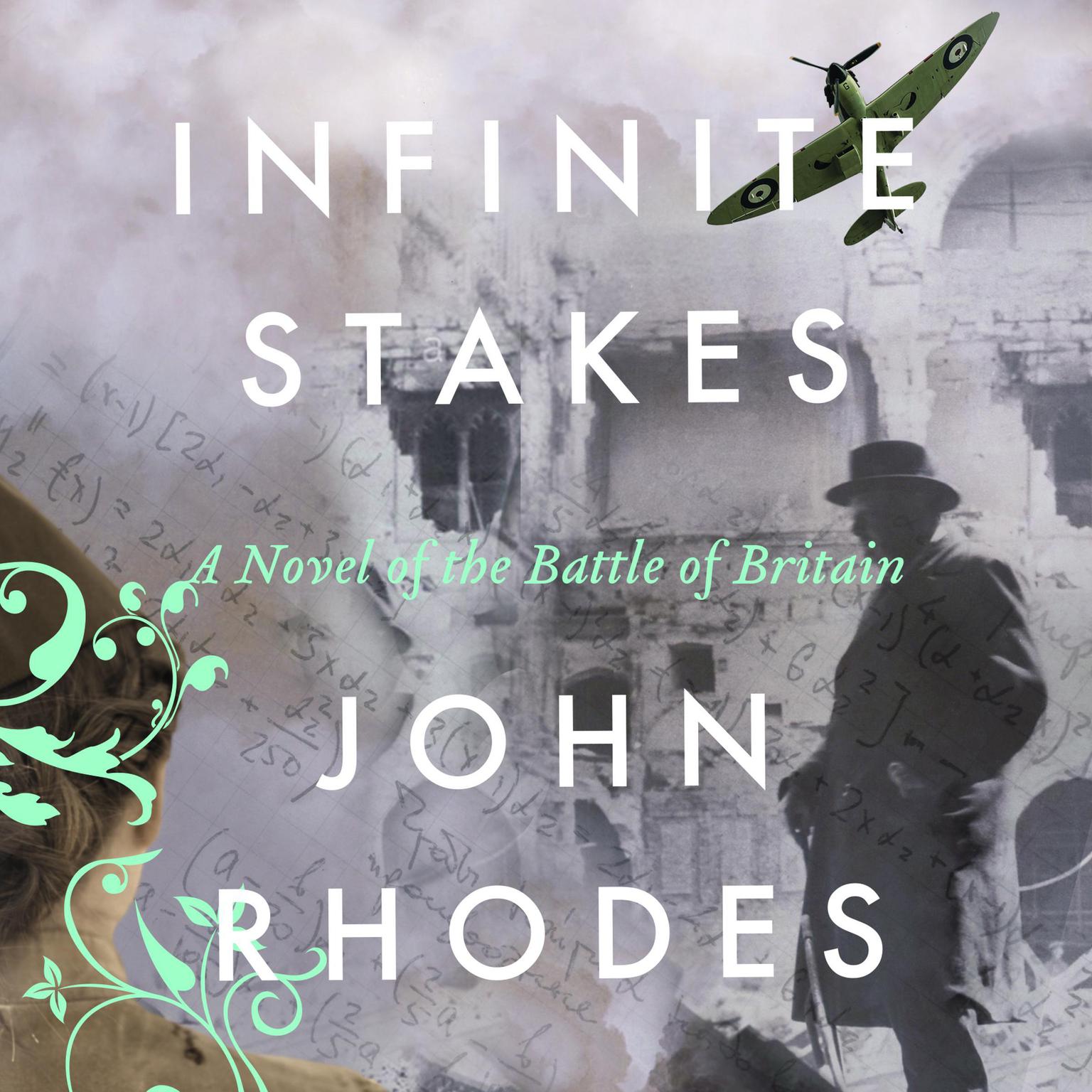 Infinite Stakes: A Novel of the Battle of Britain Audiobook, by John Rhodes