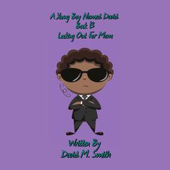 A Young Boy Named David Book 13: Looking Out For Mom Audiobook, by David M. Smith