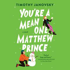 You're a Mean One, Matthew Prince Audiobook, by Timothy Janovsky