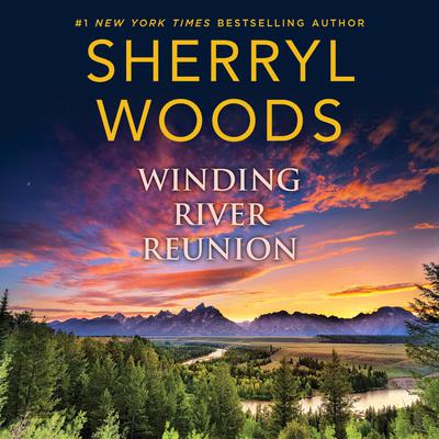 Winding River Reunion Audiobook, by Sherryl Woods