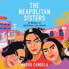 The Neapolitan Sisters Audiobook, by Margo Candela