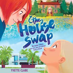 The House Swap Audiobook, by Yvette Clark