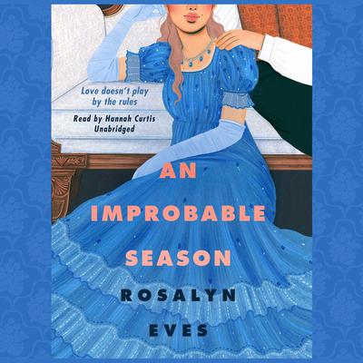 An Improbable Season Audiobook, by Rosalyn Eves