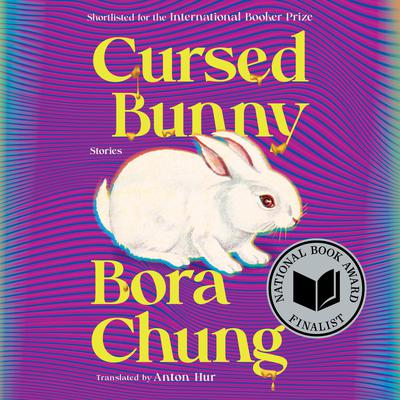Cursed Bunny: Stories Audiobook, by Bora Chung