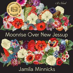 Moonrise over New Jessup Audiobook, by Jamila Minnicks