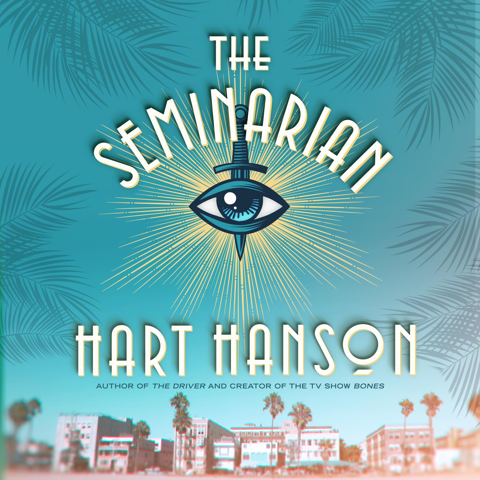 The Seminarian Audiobook, by Hart Hanson
