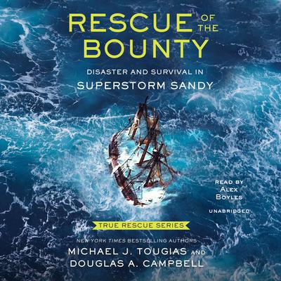 Rescue of the Bounty (Young Readers Edition): Disaster and Survival in Superstorm Sandy Audiobook, by Michael J. Tougias
