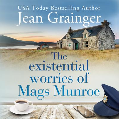 The Existential Worries of Mags Munroe Audiobook, by Jean Grainger