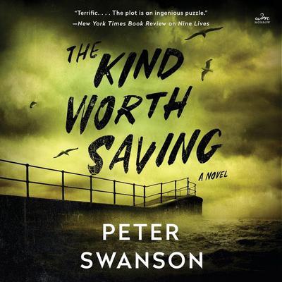 The Kind Worth Saving: A Novel Audiobook, by 