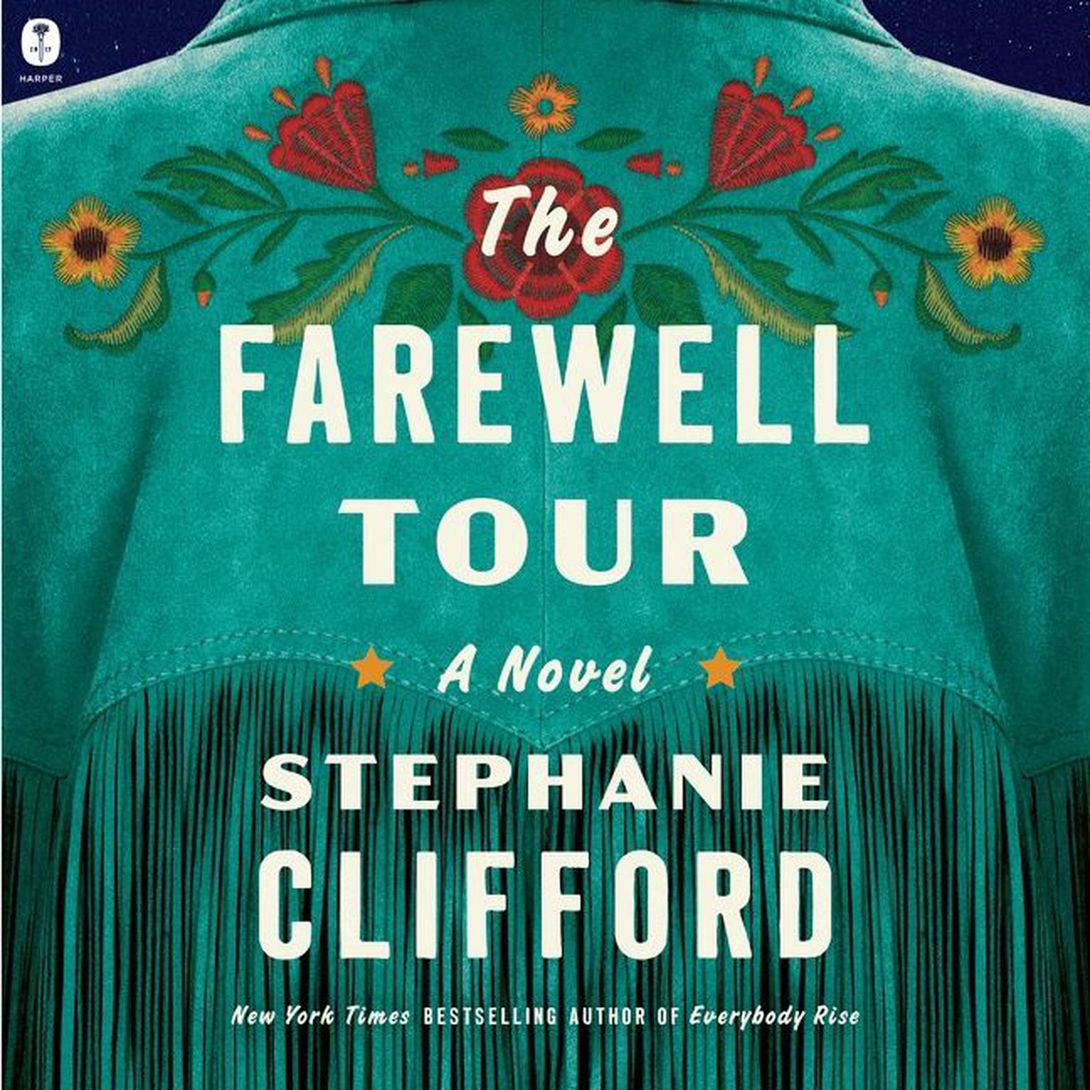 The Farewell Tour: A Novel Audiobook, by Stephanie Clifford