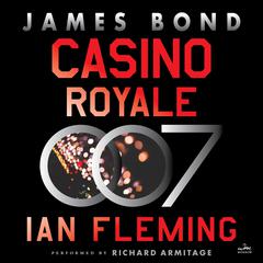 Casino Royale: A James Bond Novel Audiobook, by 