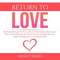 Return To Love Audiobook, by Henley Parks