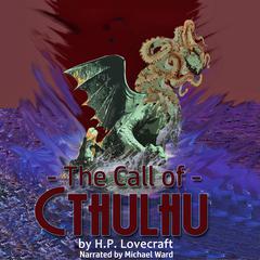 The Call of Cthulhu Audiobook, by 