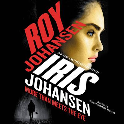 More Than Meets the Eye Audiobook, by Roy Johansen, Iris Johansen