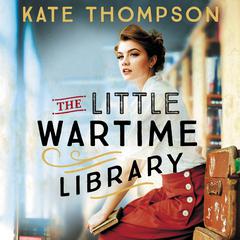 The Little Wartime Library Audiobook, by 