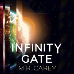 Infinity Gate Audiobook, by M. R. Carey