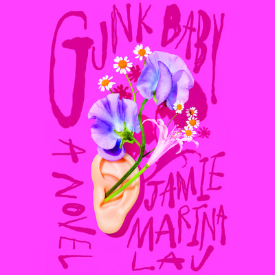 Gunk Baby: A Novel Audiobook, by Jamie Marina Lau