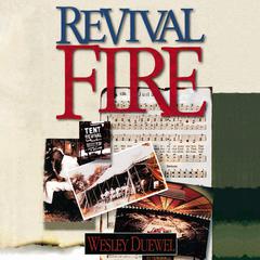 Revival Fire Audiobook, by Wesley L. Duewel