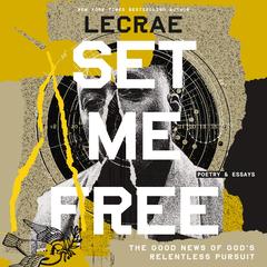 Set Me Free: Proclamations of Faith Audibook, by Lecrae Moore