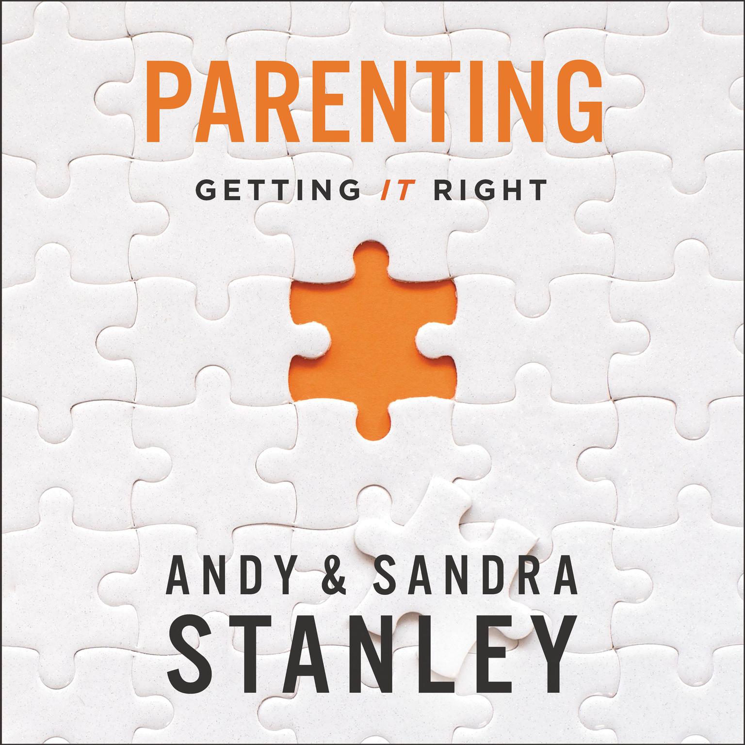Parenting: Getting It Right Audiobook, by Andy Stanley