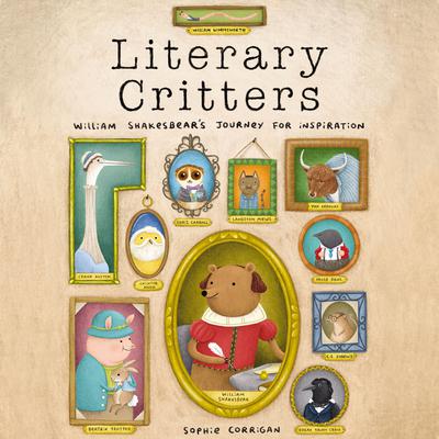 Literary Critters: William Shakesbears Journey for Inspiration Audiobook, by Zondervan