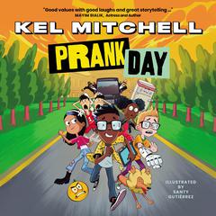 Prank Day Audiobook, by Kel Mitchell
