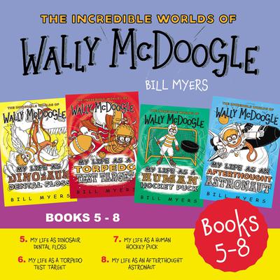 The Incredible Worlds of Wally McDoogle Books 5-8 Audiobook, by Bill Myers