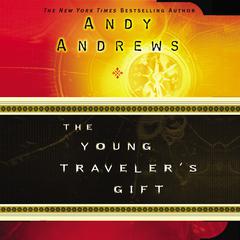 The Young Travelers Gift Audiobook, by Andy Andrews