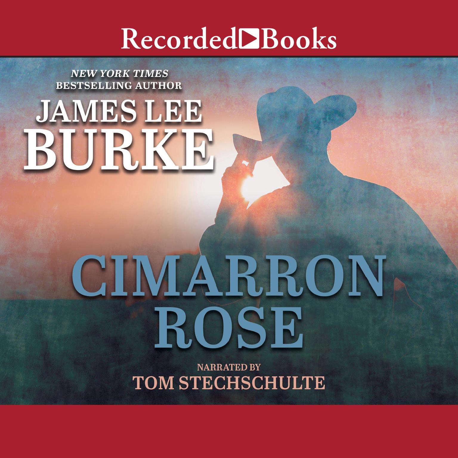 Cimarron Rose International Edition Audiobook, by James Lee Burke