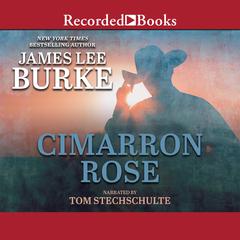 Cimarron Rose International Edition Audiobook, by James Lee Burke